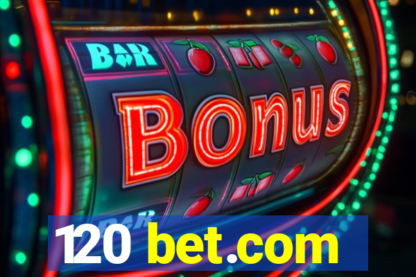 120 bet.com